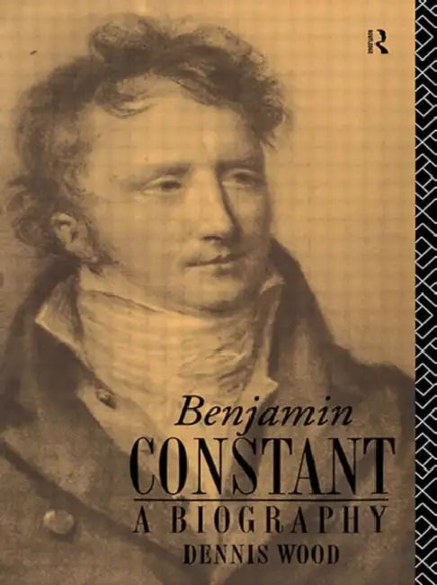 Buy Benjamin Constant (English, Wood Dennis) — BookShops.in