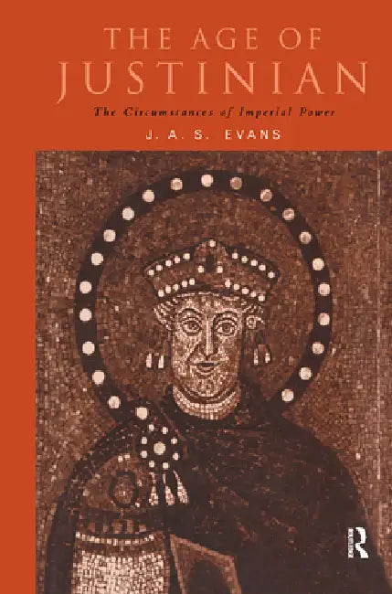 Buy The Age of Justinian (English, J. a. S. Evans) โ BookShops.in