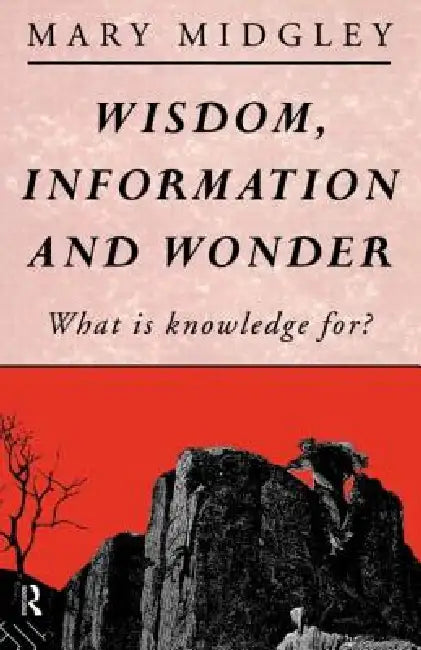 Buy Wisdom, Information and Wonder (English, Midgley Mary) — BookShops.in