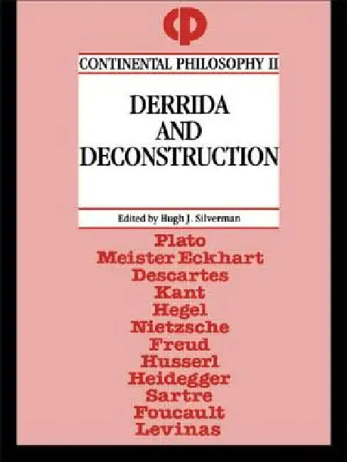 Buy Derrida and Deconstruction (English, Hugh J. Silverman) โ BookShops.in