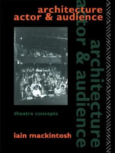 Buy Architecture, Actor and Audience (English, Iain Mackintosh) β BookShops.in