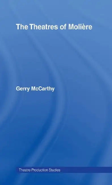 Buy The Theatres of Moliere (English, Gerry McCarthy) — BookShops.in