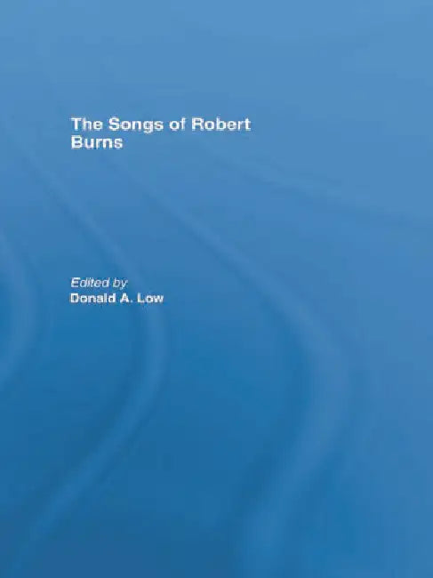 Buy The Songs of Robert Burns (English, Low Donald) โ BookShops.in