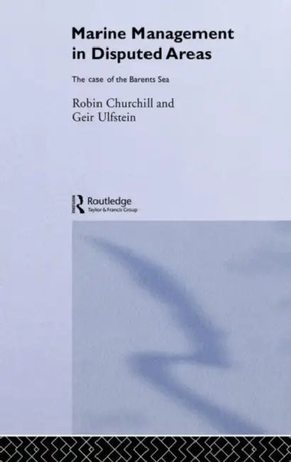 Buy Marine Management in Disputed Areas (English, Churchill Robin) — BookShops.in