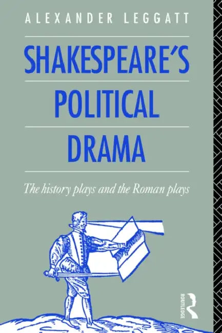 Buy Shakespeare's Political Drama (English, Alexander Leggatt) — BookShops.in