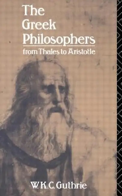 Buy The Greek Philosophers (English, W. K. C. Guthrie) β BookShops.in