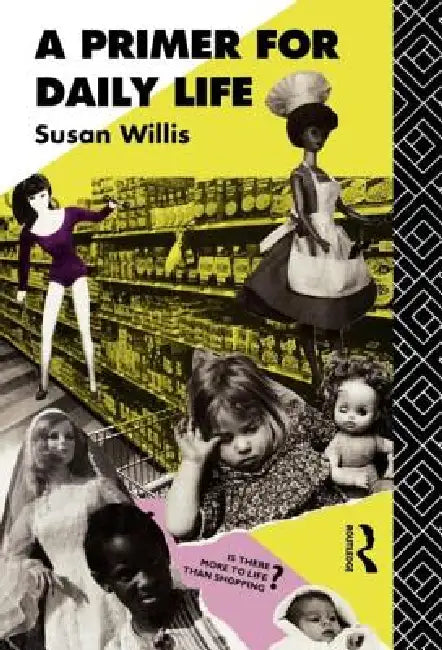Buy A Primer For Daily Life (English, Susan Willis) โ BookShops.in