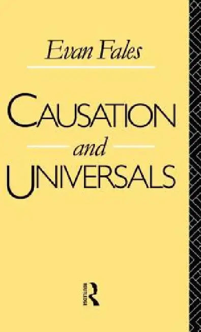 Buy Causation and Universals (English, Evan Fales) — BookShops.in