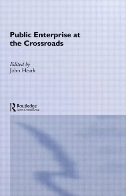 Buy Public Enterprise at the Crossroads (English, Heath John) — BookShops.in