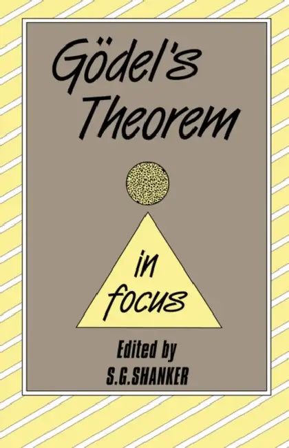 Buy Godel's Theorem in Focus (English, S. G. Shanker) — BookShops.in