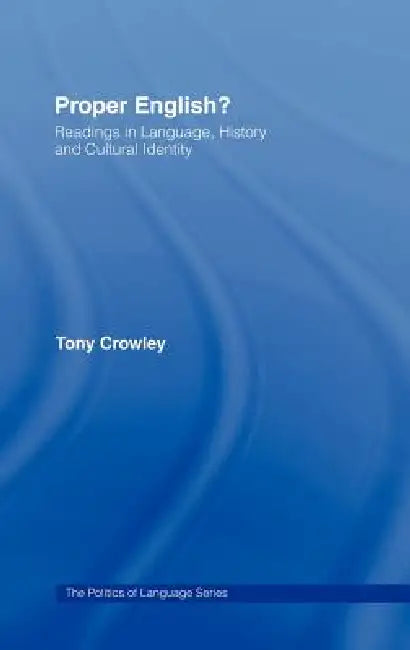 Buy Proper English (English, Tony Crowley) — BookShops.in