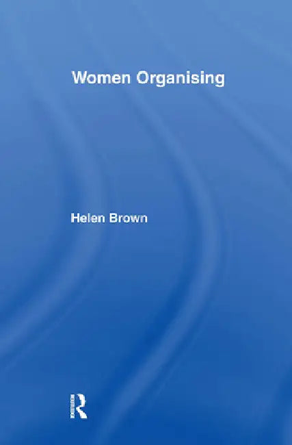 Buy Women Organising (English, Helen Brown) โ BookShops.in