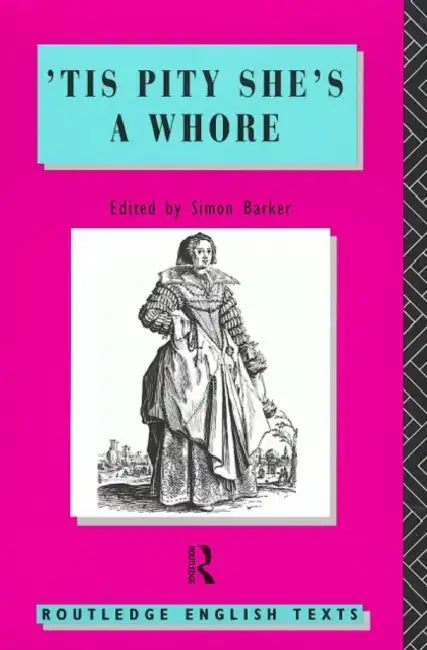 Buy 'Tis Pity She's a Whore (English, John Ford) — BookShops.in