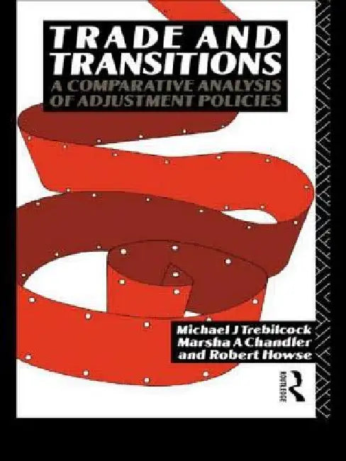 Buy Trade and Transitions (English, Marsha Chandler | Robert Howse | Michael Trebilcock) — BookShops.in