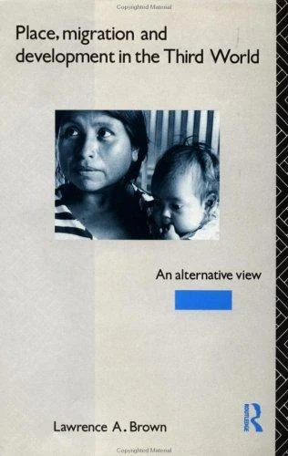Buy Place, Migration and Development in the Third World (English, Lawrence a. Brown) — BookShops.in