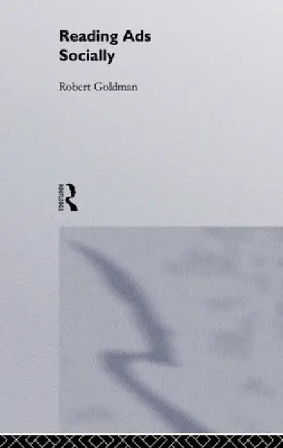Buy Reading Ads Socially (English, Robert Goldman) — BookShops.in