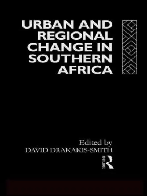 Buy Urban and Regional Change in Southern Africa (English, David W. Smith) — BookShops.in