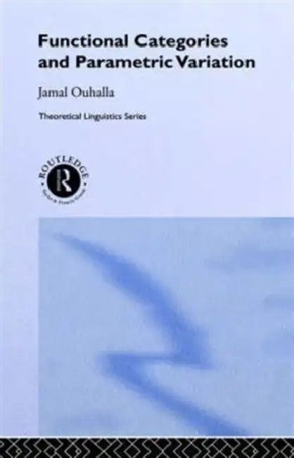 Buy Functional Categories and Parametric Variation (English, Jamal Ouhalla) — BookShops.in