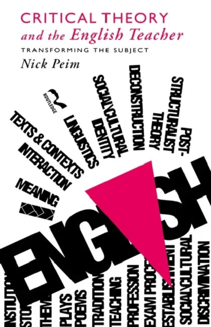 Buy Critical Theory and The English Teacher (English, Nick Peim) — BookShops.in