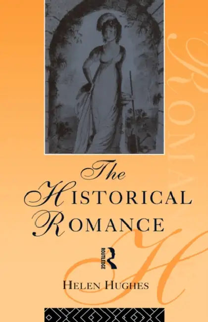 Buy The Historical Romance (English, Hughes Helen) — BookShops.in