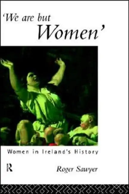 Buy We Are But Women (English, Roger Sawyer) — BookShops.in