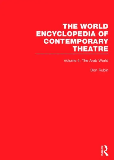 Buy World Encyclopedia of Contemporary Theatre (English, Rubin (Series Editor) Do | Ghassan Maleh | Farouk Ohan) — BookShops.in
