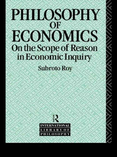 Buy The Philosophy of Economics (English, Subroto Roy) — BookShops.in