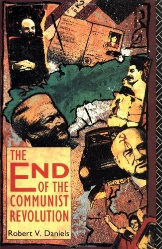 Buy The End of the Communist Revolution (English, Robert V. Daniels) โ BookShops.in