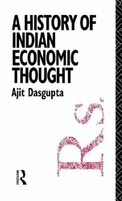 Buy A History of Indian Economic Thought (English, Ajit K. Dasgupta) — BookShops.in