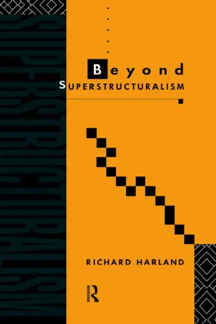 Buy Beyond Superstructuralism (English, Richard Harland) — BookShops.in