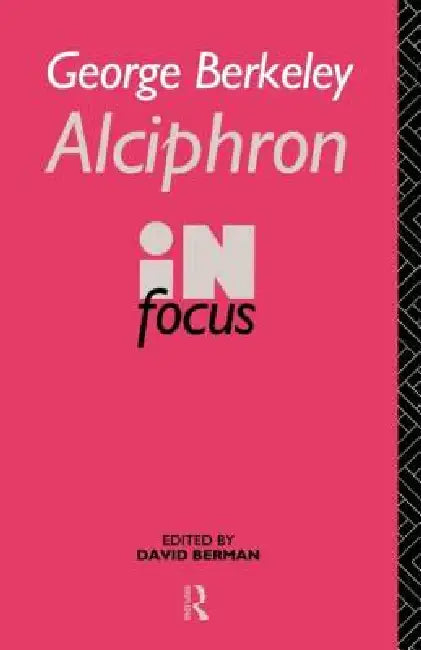 Buy George Berkeley Alciphron in Focus (English, David Berman) — BookShops.in