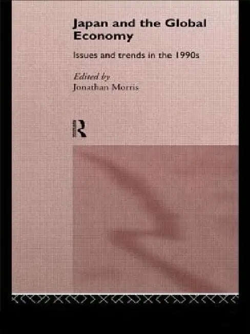 Buy Japan and the Global Economy (English, Jonathan Morris) — BookShops.in