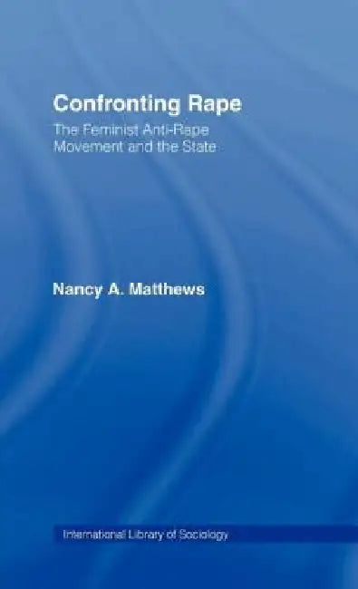 Buy Confronting Rape (English, Nancy a. Matthews) โ BookShops.in