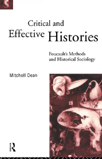 Buy Critical And Effective Histories (English, Mitchell Dean) — BookShops.in
