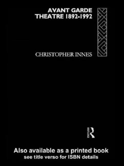 Buy Avant Garde Theatre (English, Christopher Innes) — BookShops.in