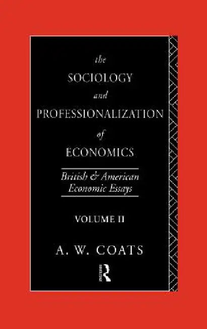 Buy The Sociology and Professionalization of Economics (English, A. W. Bob Coats) — BookShops.in