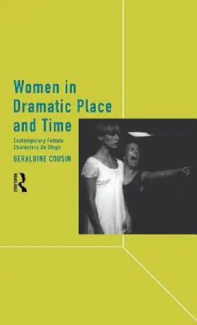 Buy Women in Dramatic Place and Time (English, Geraldine Cousin) — BookShops.in