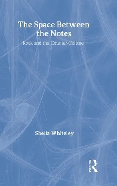 The Space Between the Notes (English, Sheila Whiteley)