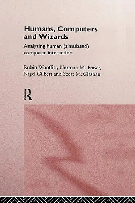 Buy Humans, Computers and Wizards | by Norman Fraser | Nigel Gil โ BookShops.in