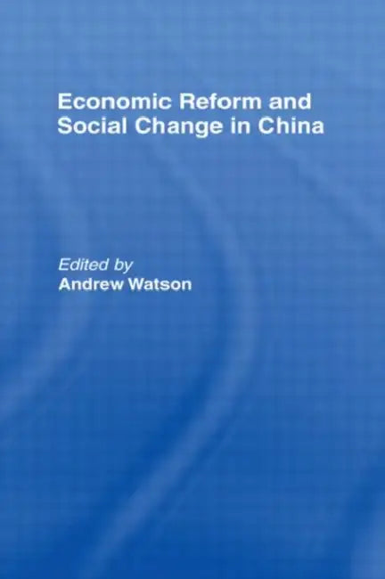 Buy Economic Reform and Social Change in China (English, Watson Andrew) — BookShops.in