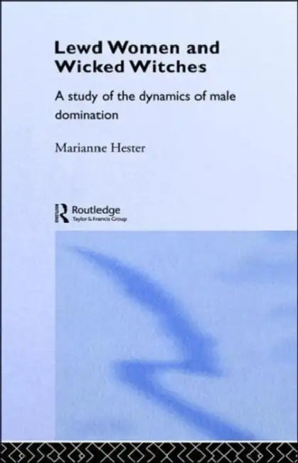 Buy Lewd Women and Wicked Witches (English, Hester Marianne) — BookShops.in