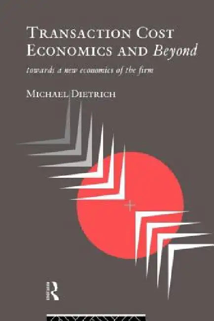 Buy Transaction Cost Economics and Beyond (English, Michael Dietrich) — BookShops.in