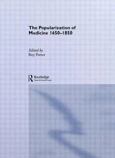 Buy The Popularization of Medicine (English, Porter Roy) — BookShops.in
