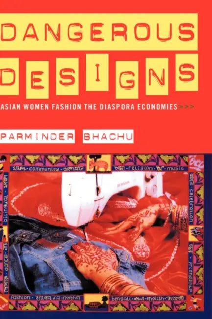 Buy Dangerous Designs (English, Parminder Bhachu) — BookShops.in