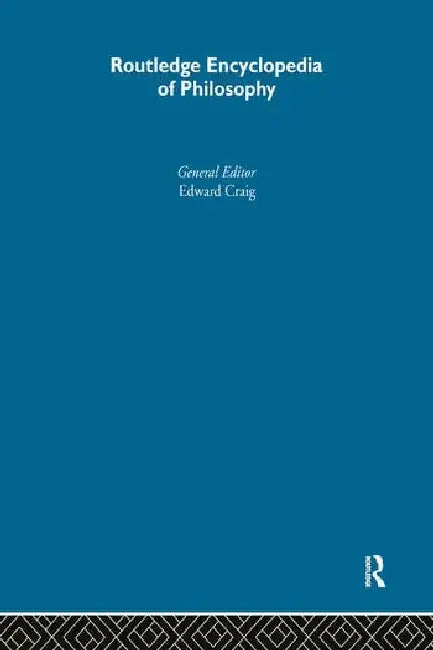 Buy Routledge Encyclopedia of Philosophy 10V (English, Craig Edward) โ BookShops.in