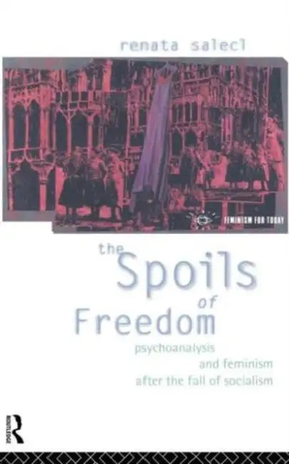 Buy The Spoils of Freedom (English, Renata Salecl) — BookShops.in
