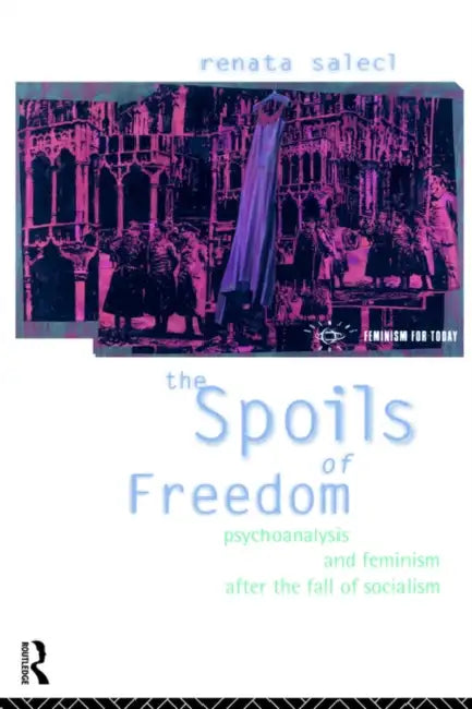 Buy The Spoils of Freedom (English, Renata Salecl) — BookShops.in