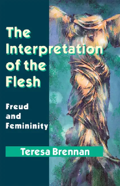 Buy The Interpretation of the Flesh (English, Teresa Brennan) — BookShops.in