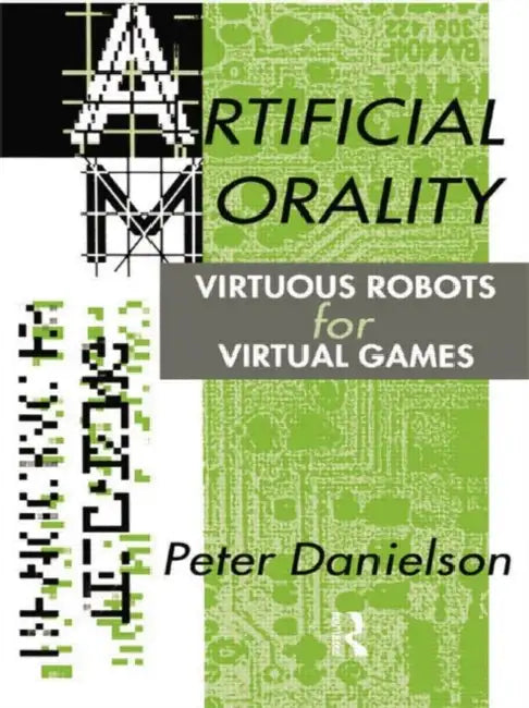 Buy Artificial Morality (English, Peter Danielson) — BookShops.in