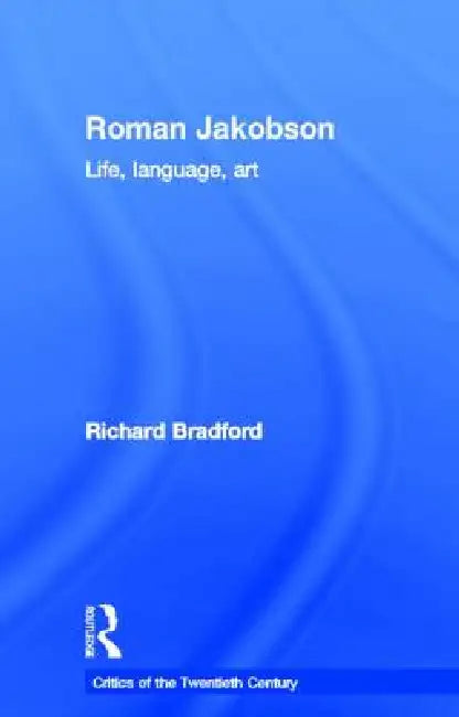 Buy Roman Jakobson (English, Richard Bradford) — BookShops.in
